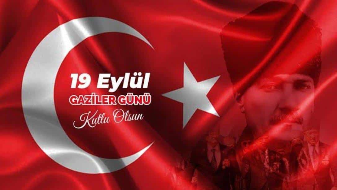 19 EYLÜL GAZİLER GÜNÜ MESAJI